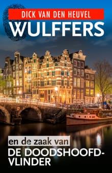 Wulffers en de zaak van de doodshoofdvlinder - Dick van den Heuvel