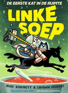 Linke soep! - Mac Barnett
