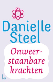Onweerstaanbare krachten - Danielle Steel