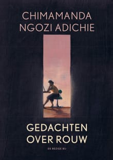 Gedachten over rouw - Chimamanda Ngozi Adichie