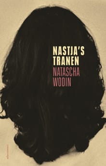 Nastja's tranen - Natascha Wodin