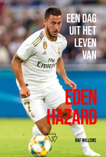 Een dag uit het leven van Eden Hazard - Raf Willems