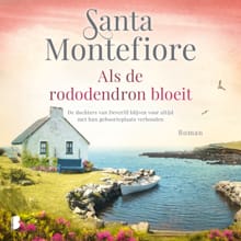 Als de rododendron bloeit - Santa Montefiore