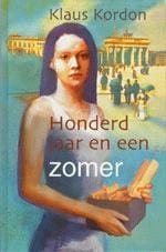 Honderd jaar en een zomer - Klaus Kordon