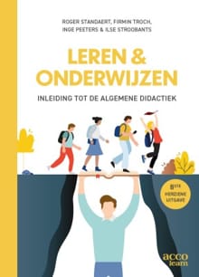 Leren & onderwijzen - Inleiding tot de algemene didactiek - Roger Standaert, Firmin Troch, ...
