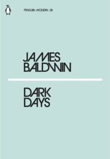 Dark days - JAMES BALDWIN, James Baldwin