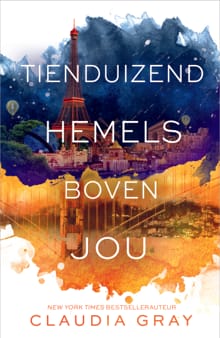 Tienduizend hemels boven jou - Claudia Gray