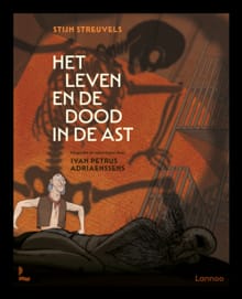 Het leven en de dood in de ast - Ivan Petrus Adriaenssens, Stijn Streuvels