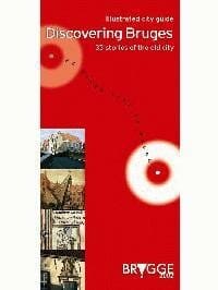 Discovering Bruges - Ludo Vandamme, Brigitte Beernaert, ...