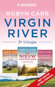 Virgin River 3e trilogie - Robyn Carr