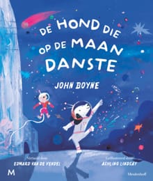 De hond die op de maan danste - John Boyne