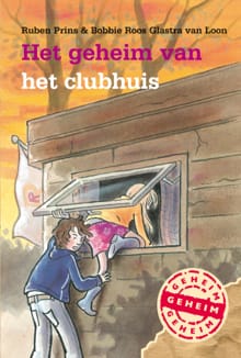 Het geheim van het clubhuis - Ruben Prins, Bobbie Roos Glastra van Loon