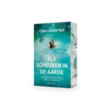Als scheuren in de aarde - Clare Leslie Hall