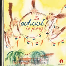 De school is jarig - Harmen van Straaten