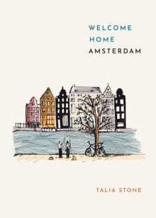 Welcome Home Amsterdam - Talia Stone