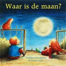Waar is de maan? - Nelleke Scherpbier