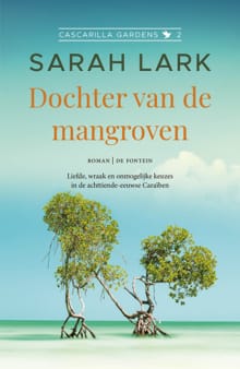 Dochter van de mangroven - Sarah Lark
