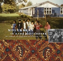 Molukkers in Kamp Westerbork - Guido Abuys, José Martín, ...