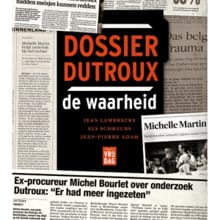 Dossier Dutroux - Jean Lambrecks, Els Schreurs, ...