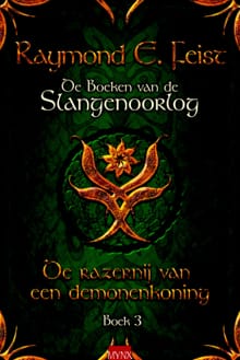 De razernij van een demonenkoning - Raymond E. Feist