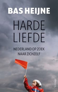 Harde liefde - Bas Heijne