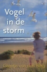 Vogel in de storm - Greetje van den Berg, Greetje Van den Berg, ...