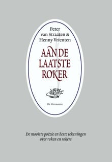 Aan de laatste roker - Peter van Straaten, Henny Vrienten