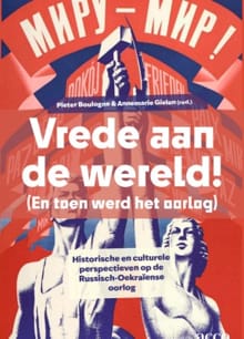 Vrede aan de wereld! (En toen werd het oorlog) - Pieter Boulogne, Annemarie Gielen