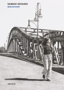 Samah Shihadi - Berlin Diary - Laura Cherrie Beaney, Werner van den Belt, ...