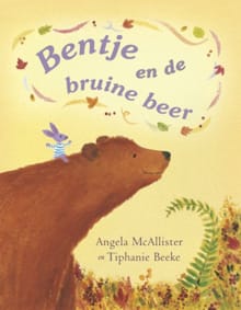 Bentje en de bruine beer - Angela McAllister
