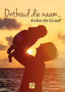 Onthoud die naam - Anke de Graaf, Anke De Graaf, ...