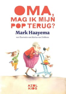 “Oma, mag ik mijn pop terug ?