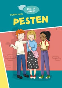 Praten over pesten - Louise Spilsbury