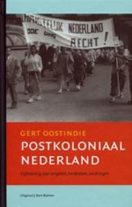 Postkoloniaal Nederland - Gert Oostindie