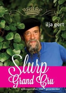 Slurp Grand Cru - Ilja Gort, Caroline d'hollosy