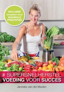 Supersnel herstel - Janneke van der Meulen, Janneke Van Der Meulen