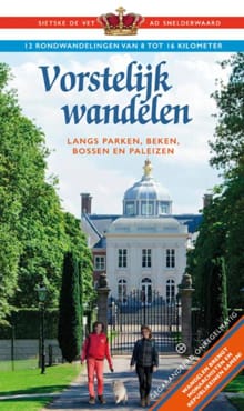 Vorstelijk wandelen - Sietkse de Vet, Ad Snelderwaard