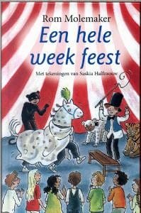 Een hele week feest - R. Molemaker, Rom Molemaker
