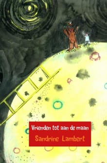 Vrienden tot aan de maan - Sandrine Lambert
