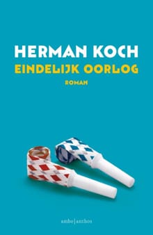 Eindelijk oorlog - Herman Koch
