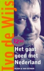 Het gaat goed met Nederland - I. de Wijs