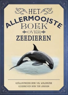 Het allermooiste boek over zeedieren - Tom Jackson, Jackson Tom
