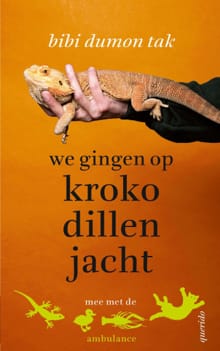 We gingen op krokodillenjacht - Bibi Dumon Tak