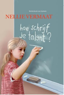 Hoe schrijf je talent? - Nellie Vermaat