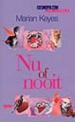 Nu of nooit - M. Keyes