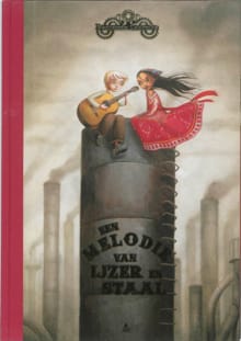 Een melodie van ijzer en staal - Benjamin Lacombe
