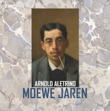 Moewe jaren - Arnold Aletrino