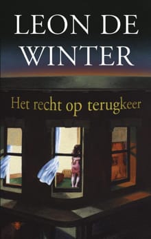 Het recht op terugkeer - Leon de Winter