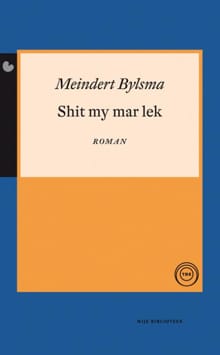 Shit my mar lek - Meindert Bylsma