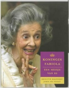 Koningin Fabiola, een meisje van 80 - Brigitte Balfoort